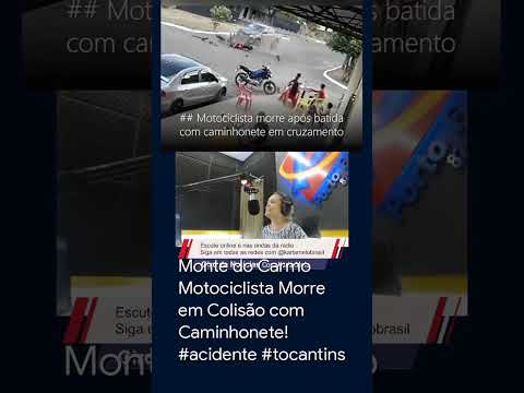 Monte do Carmo Motociclista Morre em Colisão com Caminhonete! #acidente #tocantins