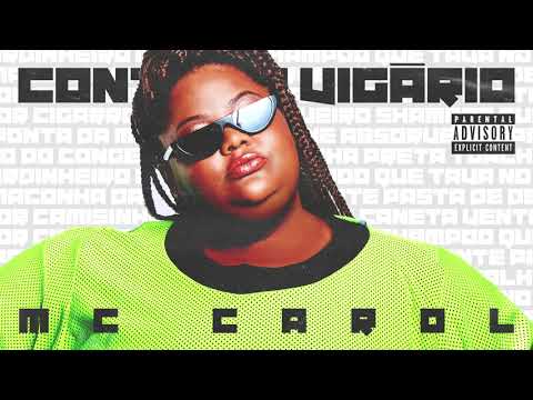 MC Carol - CONTO DO VIGÁRIO  (Áudio Oficial)