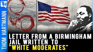 Is MLK's Warning About 'White Moderates' Still True?