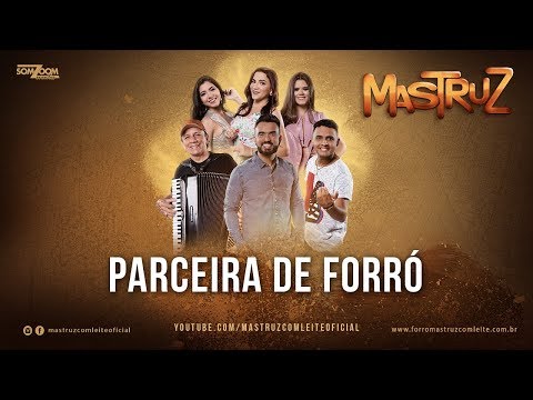 Parceiro de Forró - Mastruz com Leite