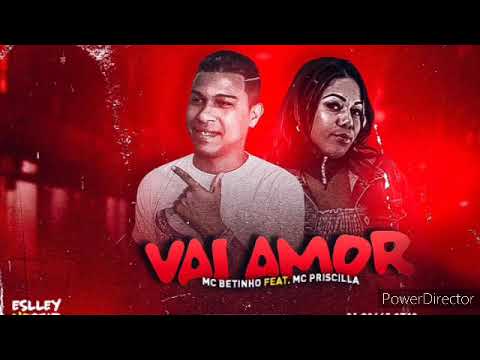 MC BETINHO Feat. MC PRISCILLA - VAI AMOR DJERIK AREVELAÇÃO DE ARAÇOIABA