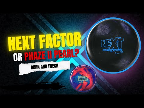 GOOD FOR FRESH AND BURN??? | Storm Next Factor | Phaze II Pearl | Bowling Ball Review