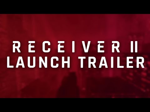 Receiver 2 Launch Trailer - Wolfire Games thumbnail