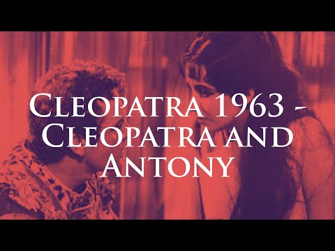 Cleopatra (1963) - Cleopatra and Antony