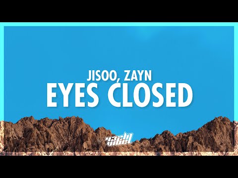 JISOO - EYES CLOSED (Lyrics) ft. ZAYN (432Hz)