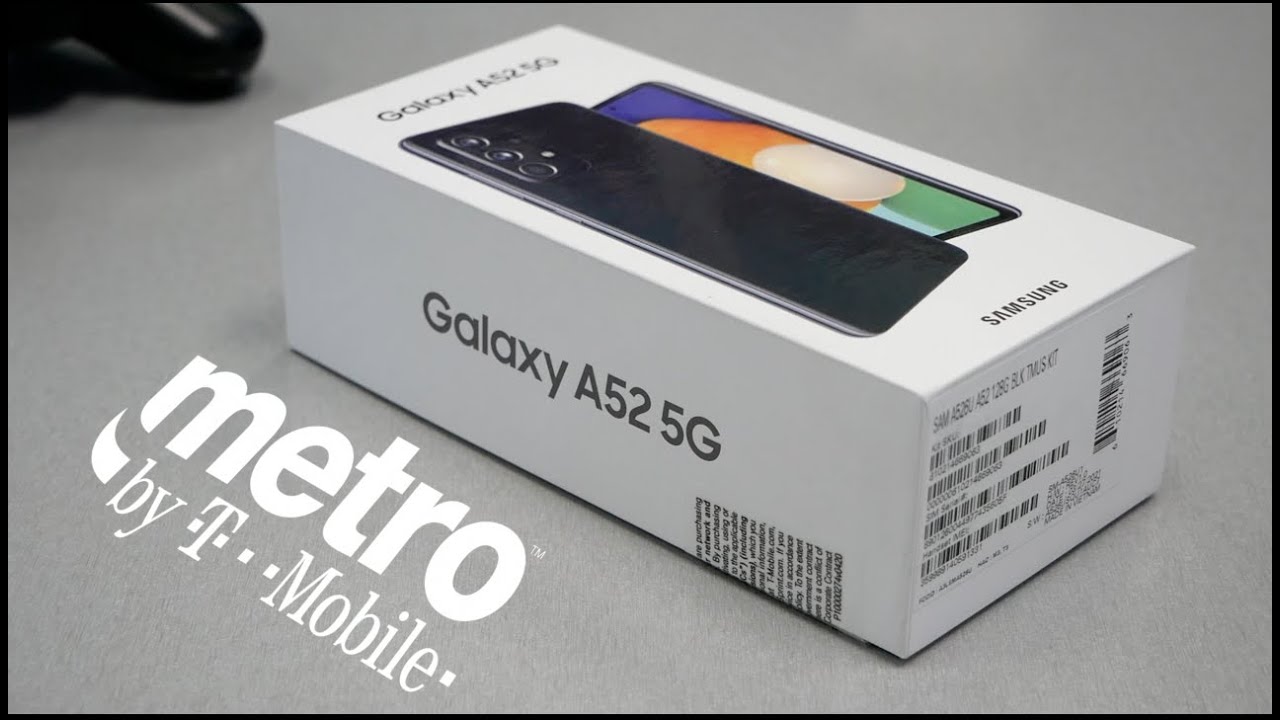 Samsung Galaxy A52 5G  Unboxing and First impression For metro by T-mobile