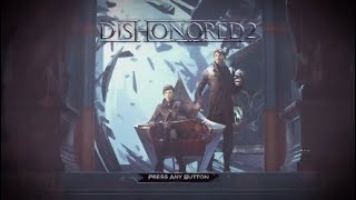 【実況】ステルスゲーDishonored2 チュートリアル編