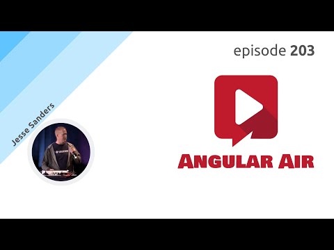 ngAir 203 - Angular Denver with Jesse Sanders