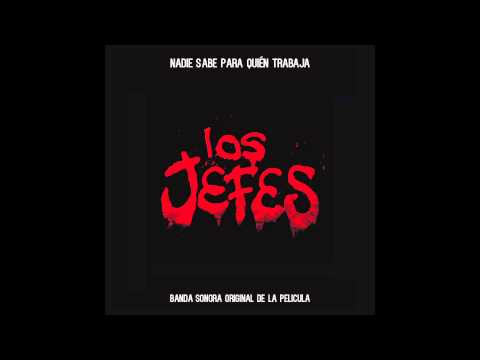 LOS JEFES BANDA SONORA - FULL ALBUM