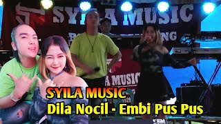 Download lagu DILA NOCIL Feat EMBI PUS PUS SYILA MUSIC Live TANJUNG RATU mp3