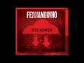 Fernandinho Teus Sonhos
