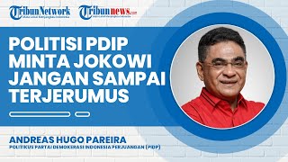 Konstitusi Hanya Bisa Diubah Saat Force Majeure, Politisi PDIP Minta Jokowi Jangan Terjerumus