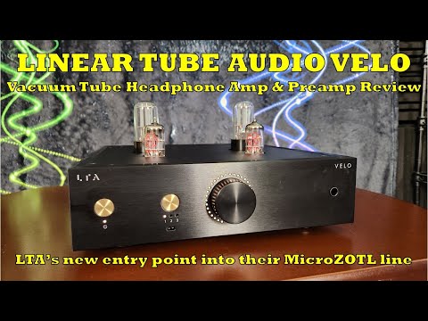 LTA Velo Vacuum Tube Headphone Amp & Preamp Review - A New Entry Point But NOT Entry Level!