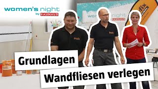 2. Women&#39;s Night Web-Seminar: Grundlagen Wandfliesen verlegen | BAUHAUS