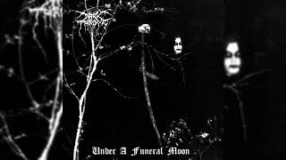 Darkthrone - The Dance of Eternal Shadows | Under A Funeral Moon (1993)
