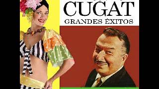 Xavier Cugat - Siboney