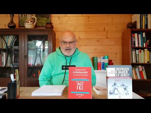 Für ein Arbeitsgesetzbuch ! Video 43 von Rolf Geffken