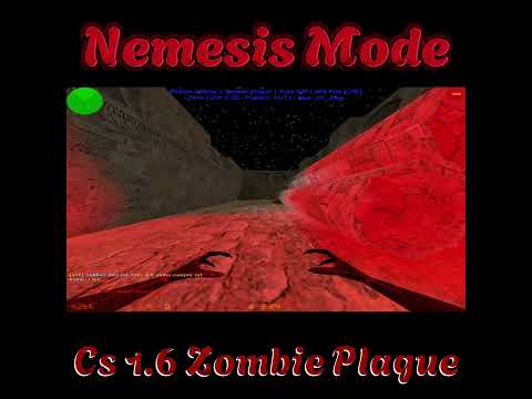 Nemesis Mode l Cs 1.6 OldSchool Zombie Plague