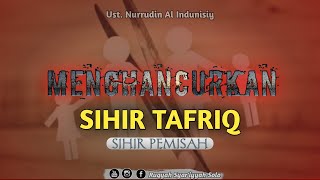 Download lagu Menghancurkan Sihir Tafriq (Sihir Pemisah), By Ust.Nuruddin Al Indunissy Founder Rehab Hati mp3