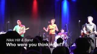 Nikki Hill - Who Were You Thinking Of