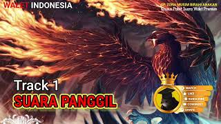 Download lagu SUARA PANGGIL (TRACK 1) mp3