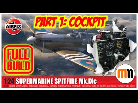 Building the Airfix 1/24th Super Spitfire MK IXc Part 1: The Cockpit
