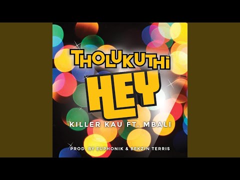 Tholukuthi Hey