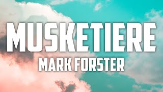 Mark Forster - Musketiere (Lyrics)