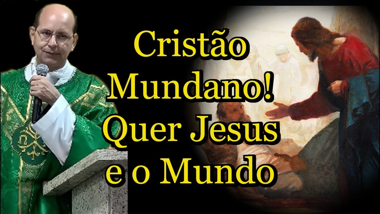 O Cristão Mundano! Quer Jesus mas Também o Mundo - Padre Paulo Ricardo #padrepauloricardo #Jesus