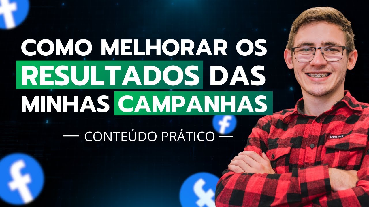 Como melhorar os resultados das minhas campanhas?