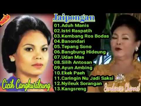 jaipongan cicih cangkurileung full albums aduh manis,istri raspatih