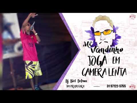 MC Vandinho - Joga Em Câmera Lenta / DJ Biel Detona & MFG
