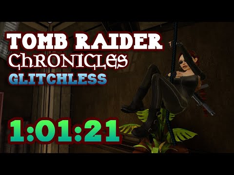 Tomb Raider Chronicles Remastered - Any% Glitchless - 1:01:21