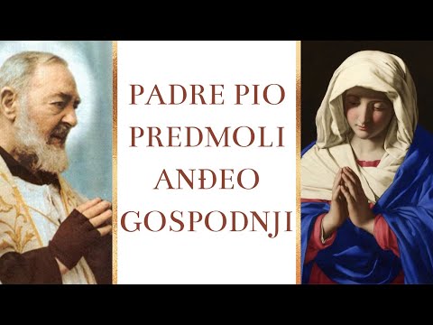 Padre Pio predmoli Anđeo Gospodnji