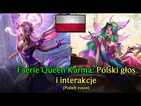 Faerie Queen Karma (Polish) — Voice and Interactions in League of Legends