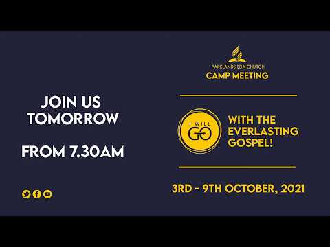 Camp Meeting Week  | Day 5 - Evening Session | 7th October, 2021