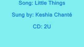 Little Things - Keshia Chanté with lyrics