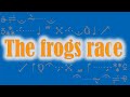 The frogs race