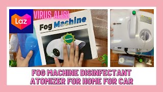 FOG MACHINE DISINFECTANT ATOMIZER FOR HOME FOR CAR AT KAHIT SAANG SULOK PWEDE TANGGAL LAMOK NA DIN