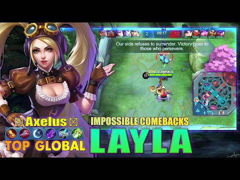 Layla Impossible Comebacks! Top Global Layla by ♧ Axelus ♧ ~ MLBB
