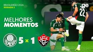 PALMEIRAS 5 X 1 VITÓRIA | MELHORES MOMENTOS | 2ª RODADA BRASILEIRÃO 2026 | ge.globo