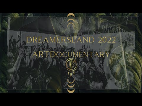 Dreamersland 2022 Poland - ARTDocumentary (aftermovie)