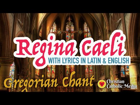 Gregorian Chant - Regina Caeli with Lyrics Latin/English  - Meditation Healing Catholic Prayer Music