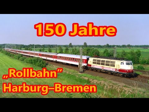 Legendär: 150 Jahre „Rollbahn“ Harburg–Bremen ????
