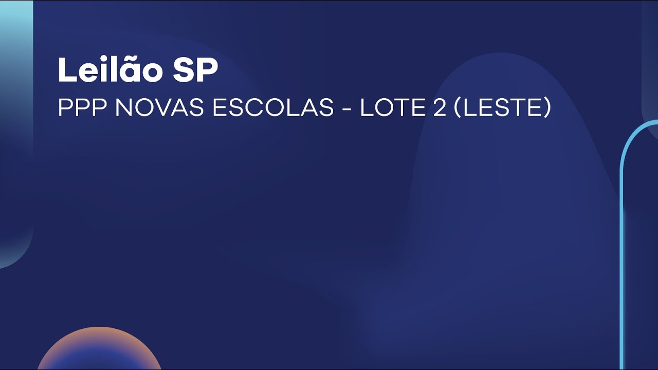 SÃO PAULO - PPP NOVAS ESCOLAS - LOTE 2 (LESTE)