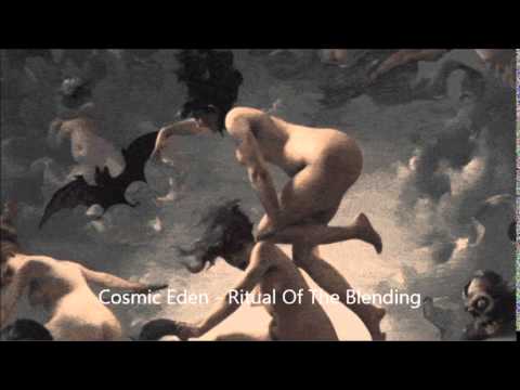 Occult Ritual Music - Ritual Of The Blending (Cosmic Eden)