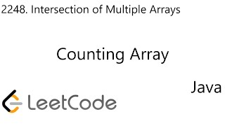 YouTube video 'LeetCode 2248 | Intersection of Multiple Arrays | Counting Array | Java'
