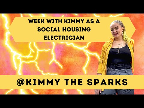 Week with Kimmy as a Social Housing Electrician