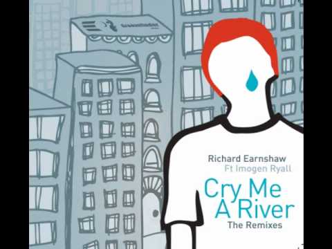 Richard Earnshaw feat Imogen - Cry Me A River (Black Coffee Remix)