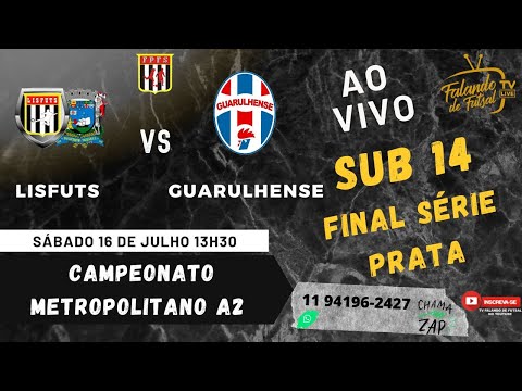 LISFUTS X GUARULHENSE SUB 14 FINAL PRATA (METROPOLITANO - A2 ) – TV FALANDO DE FUTSAL
